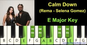 Calm Down by Rema and Selena Gomez Piano Notes and Chords