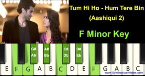 Tum Hi Ho - Hum Tere Bin Piano Notes and Chords